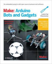 cover of the book Make: Arduino Bots and Gadgets