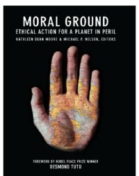 cover of the book Moral Ground: Ethical Action for a Planet in Peril