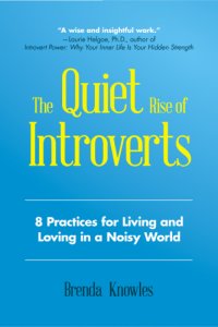 cover of the book The quiet rise of introverts: 8 practices for living and loving in a noisy world