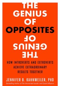 cover of the book The genius of opposites how introverts and extroverts achieve extraordinary results together