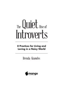 cover of the book The quiet rise of introverts: 8 practices for living and loving in a noisy world