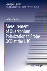 cover of the book Measurement of Quarkonium Polarization to Probe QCD at the LHC