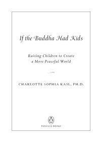 cover of the book If the Buddha had kids: raising children to create a more peaceful world