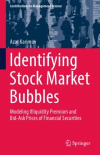 cover of the book Identifying Stock Market Bubbles: Modeling Illiquidity Premium and Bid-Ask Prices of Financial Securities