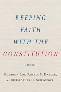 cover of the book Keeping Faith with the Constitution