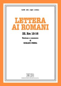 cover of the book Lettera ai Romani. Versione e commento. Rm 12-16