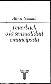 cover of the book Feuerbach o la sensualidad emancipada