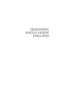 cover of the book Imagining Anglo-Saxon England: Utopia, Heterotopia, Dystopia