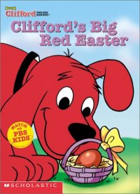 cover of the book Clifford's Big Red Easter