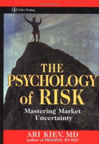 cover of the book The Psychology of Risk: Mastering Market Uncertainty