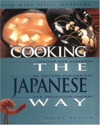 cover of the book Cooking the Japanese Way: Revised and Expanded to Include New Low-Fat and Vegetarian Recipes