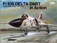 cover of the book F-106 Delta Dart in Action - Aircraft No. Fifteen