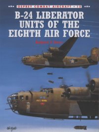 cover of the book B-24 Liberator Units of the Eighth Air Force