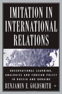 cover of the book Imitation in International Relations: Observational Learning, Analogies and Foreign Policy in Russia and Ukraine