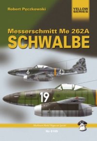 cover of the book Messerschmitt Me262: Schwalbe