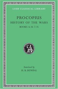 cover of the book Procopius: History of the Wars (Books 6.16-7.35 Gothic War)