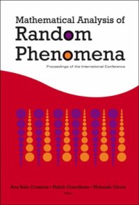 cover of the book Mathematical Analysis of Random Phenomena: Proceedings of the International Conference, Hammamet, Tunisia, 12-17 September 2005