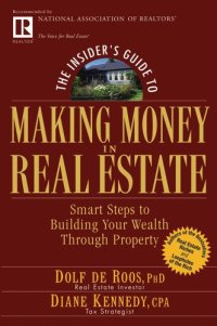 cover of the book The Insider's Guide to Making Money in Real Estate: Smart Steps to Building Your Wealth Through Property