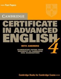 cover of the book Cambridge Certificate in Advanced English 4 Student's Book with answers: Examination Papers from the University of Cambridge Local Examinations Syndicate