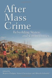 cover of the book After Mass Crime: Rebuilding States and Communities