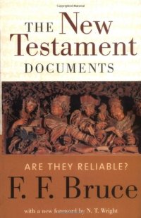 cover of the book The New Testament Documents: Are They Reliable?