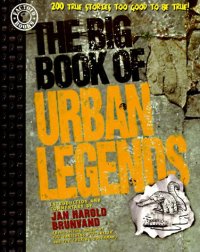 cover of the book The big book of urban legends: adapted from the works of Jan Harold Brunvand