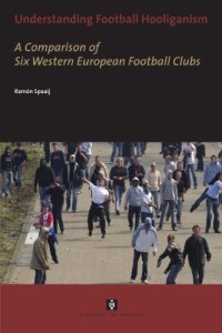 cover of the book Understanding football hooliganism: a comparison of six Western European football clubs