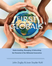 cover of the book First globals: understanding, managing and unleashing, the potential of our millennial generation