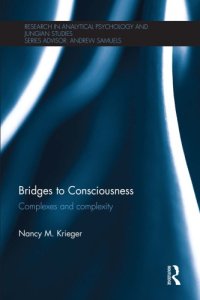 cover of the book Bridges to consciousness: complexes and complexity