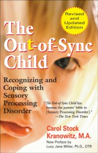 cover of the book The out-of-sync child: recognizing and coping with sensory processing disorder