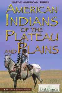 cover of the book American Indians of the Plateau and Plains