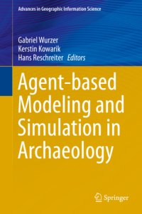 cover of the book Agent-based Modeling and Simulation in Archaeology