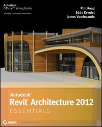 cover of the book Autodesk Revit architecture 2013 essentials: Autodesk official training guide