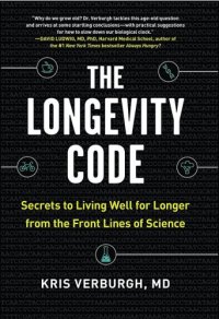 cover of the book The Longevity Code: the New Science of Aging