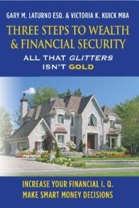 cover of the book Three steps to financial security: all that glitters isn't gold