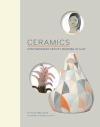 cover of the book Ceramics: contemporary artists working in clay