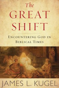 cover of the book The great shift: encountering God in biblical times