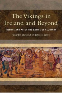 cover of the book The Vikings in Ireland and Beyond: Before and After the Battle of Clontarf (Pathways to Our Past)