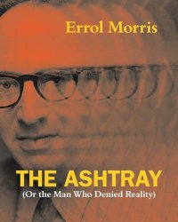 cover of the book The ashtray (or the man who denied reality)