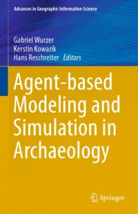 cover of the book Agent-based Modeling and Simulation in Archaeology