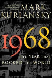 cover of the book 1968: the year that rocked the world