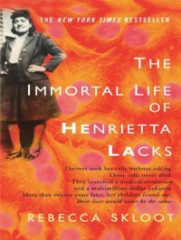 cover of the book The Immortal Life of Henrietta Lacks