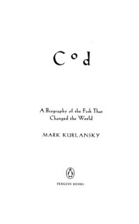 cover of the book Cod: a biography of the fish that changed the world