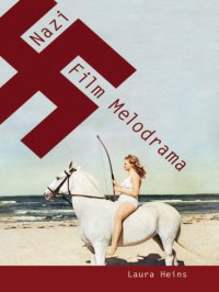 cover of the book Nazi Film Melodrama