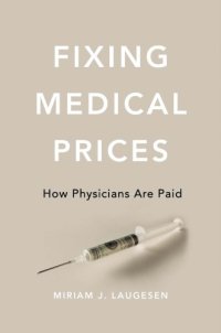 cover of the book Fixing Medical Prices