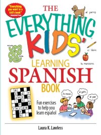 cover of the book The everything kids learning Spanish book: fun exercises to help you learn español