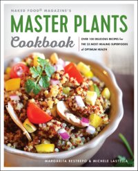 cover of the book Master Plants Cookbook: the 33 Most Healing Superfoods for Optimum Health