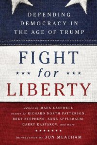 cover of the book Fight for liberty: defending democracy in the age of Trump