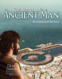 cover of the book Secrets of Ancient Man: Revelations from the Ruins