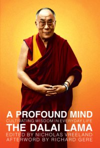 cover of the book A profound mind: cultivating wisdom in everyday life